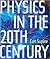 Physics in the 20th Century