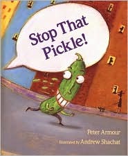 Stop That Pickle! (Hardcover)