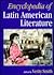 Encyclopedia of Latin American Literature