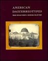 American Daguerreotypes: From the Matthew R. Isenburg Collection