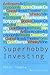 Superhobby Investing: Makin...