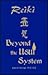 Reiki: Beyond the Usui System