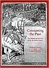 Consuming the Past: The Medieval Revival in fin-de-siecle France Consuming the Past: The Medieval Revival in fin-de-siecle France