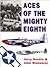 Aces of the Mighty Eighth (General Aviation)