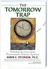 The Tomorrow Trap...