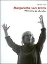 Margarethe von Trotta: Filmmaking as Liberation