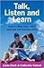 Talk, Listen and Learn: How to Boost Your Child's Language and Learning Ability