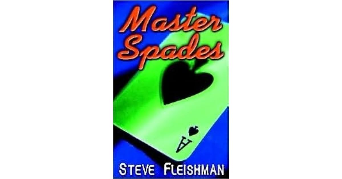 Master Spades Advanced Card Playing Technique and Strategy at Spades by Steve Fleishman