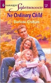 No Ordinary Child (Harlequin Superromance No. 1126)