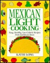 Mexican Light Cooking (Mass Market Paperback)