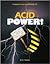 ACID Power!