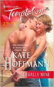 Legally Mine (Mass Market Paperback)