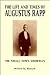The Life and Times of Augustus Rapp: The Small Town Showman