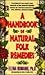 A Handbook of Natural Folk Remedies by Elena Oumano