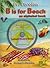 B is for Beach: An Alphabet Book