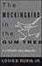 The Mockingbird in the Gum Tree: A Literary Gallimaufry (Essays)