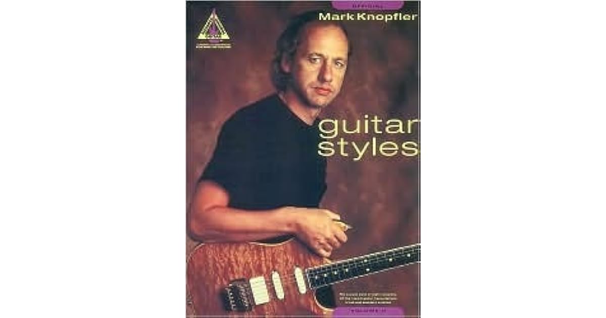 Mark Knopfler Guitar Styles Volume 2 by Mark Knopfler
