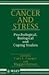 Cancer and Stress: Psycholo...