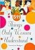 511 Things Only Women Understand by Lorraine Bodger