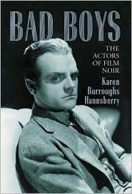 Bad Boys: The Actors of Film Noir (Hardcover)