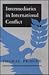 Intermediaries in International Conflict by Thomas Princen