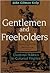Gentlemen and Freeholders: Electoral Politics in Colonial Virginia (Early America: History, Context, Culture)