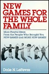 New Games for the Whole Family (Paperback)