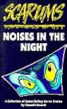 Noise in the Night (Scarums) Noise in the Night (Scarums)