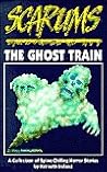 The Ghost Train (Scarums)