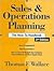 Sales & Operations Planning by Thomas F. Wallace