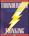 Thunderbolt Thinking: Transform Your Insights & Options into Powerful Business Results (Paperback)