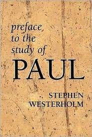 Preface to the Study of Paul (Paperback)