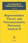 Representation Theory and Noncommutative Harmonic Analysis II (Encyclopaedia of Mathematical Sciences) Representation Theory and Noncommutative Harmonic Analysis II (Encyclopaedia of Mathematical Sciences)