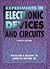 Experiments in Electronic Devices and Circuits by Theodore F. Bogart Jr.