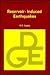 Reservoir Induced Earthquakes (Volume 64) by Harsh K. Gupta