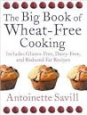 The Big Book of Wheat-Free Cooking: A Fabulous Collection of 180 Seasonal Recipes The Big Book of Wheat-Free Cooking: A Fabulous Collection of 180 Seasonal Recipes