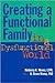 Creating a Functional Family in a Dysfunctional World