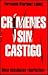 Crimenes Sin Castigo (Spanish Edition)