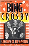 Bing Crosby-Crooner of the Century (Paperback)