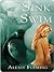 Sink or Swim by Alexis Fleming Sink or Swim by Alexis Fleming