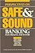Perspectives on Safe and Sound Banking: Past, Present, and Future (Regulation of Economic Activity)