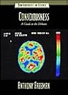 Consciousness: A Guide to the Debates (Controversies in Science)