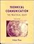 Technical Communication: The Practical Craft