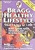 Bragg Healthy Lifestyle - Vital Living to 120! by N.D. Patricia Bragg
