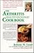 The Arthritis Healthy Exchanges Cookbook: More Than 170 Easy and Delicious Recipes Created to Help You Feel Your Best, Maintain Your Health and Build ... Your Arthritis (Healthy Exchanges Cookbooks)