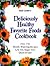 Suzi Castle's Deliciously Healthy Favorite Foods Cookbook by Suzi Castle