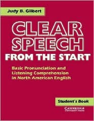 Clear Speech from the Start: Basic Pronunciation and Listening Comprehension in North American English, Students Book (Paperback)