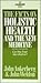 The Facts on Holistic Health And the New Medicine (The Facts On Series)