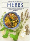 The Macmillan Treasury of Herbs: A Complete Guide to the Cultivation and Use of Wild and Domesticated Herbs (Hardcover)