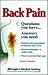 Back Pain: Questions You Have... Answers You Need